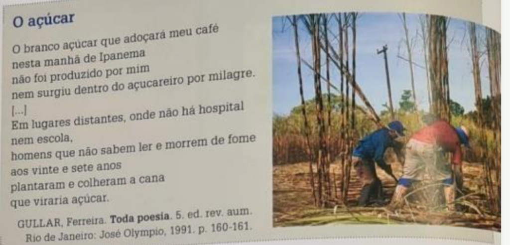 “Homens que não sabem ler e morrem de fome/ aos vinte e sete anos/ plantaram e colheram a cana /que viraria açúcar”, diz poema de Ferreira Gullar, apontado pelo movimento como exemplo negativo (Foto: Reprodução/Estudo Donme)